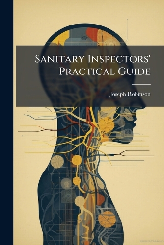 Sanitary Inspectors' Practical Guide