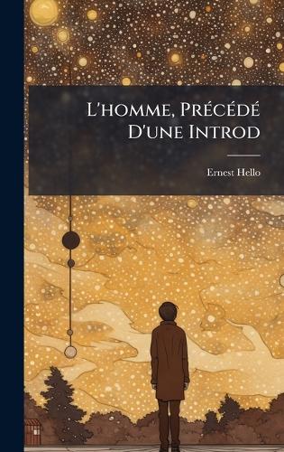 L'homme, PrÃ(c)cÃ(c)dÃ(c) D'une Introd