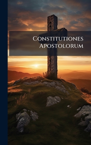 Constitutiones Apostolorum