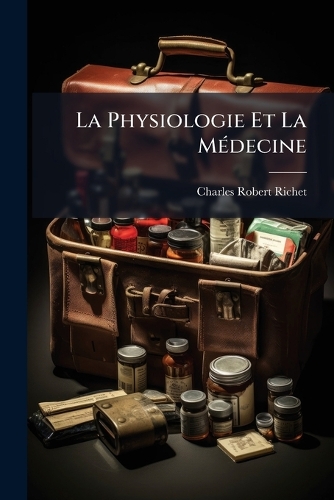 La Physiologie Et La MÃ(c)decine