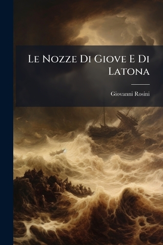 Le Nozze Di Giove E Di Latona