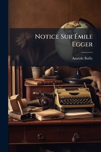 Notice Sur Ãmile Egger