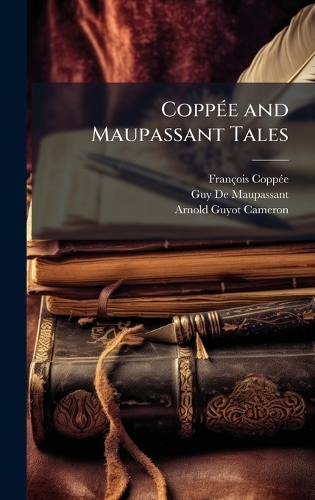 CoppÃ(c)e and Maupassant Tales