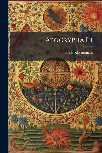Apocrypha Iii.