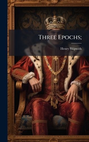 Three Epochs;
