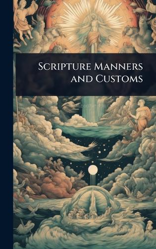 Scripture Manners and Customs