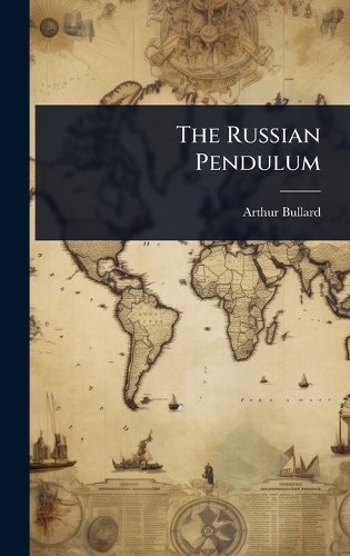 The Russian Pendulum