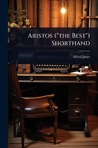 Aristos ("the Best") Shorthand