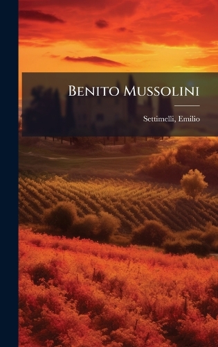 Benito Mussolini