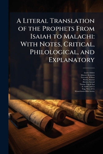 A Literal Translation of the Prophets From Isaiah to Malachi