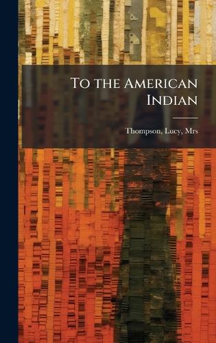 To the American Indian