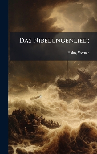 Das Nibelungenlied;