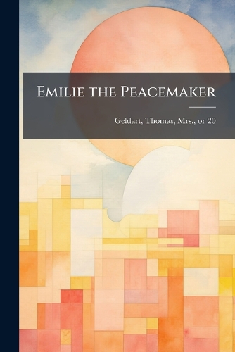 Emilie the Peacemaker