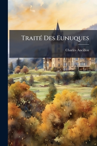 TraitÃ(c) Des Eunuques