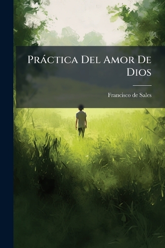 Pràctica Del Amor De Dios
