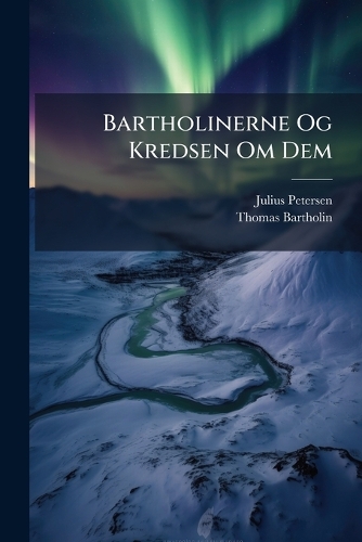 Bartholinerne Og Kredsen Om Dem