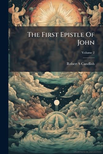 The First Epistle Of John
