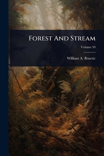 Forest And Stream