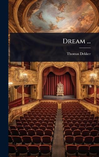 Dream ...