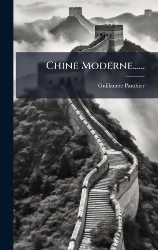 Chine Moderne......