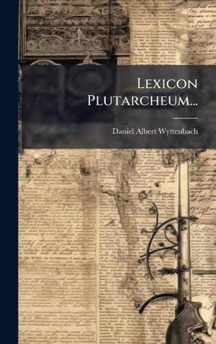 Lexicon Plutarcheum...