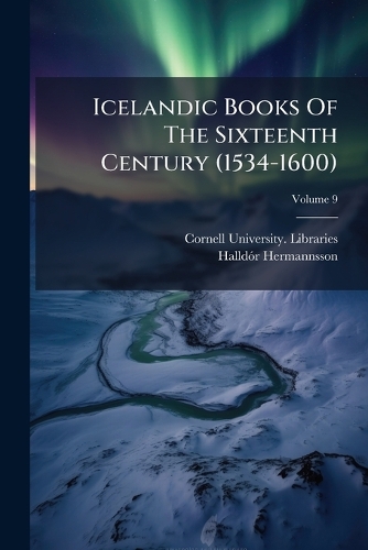 Icelandic Books Of The Sixteenth Century (1534-1600)