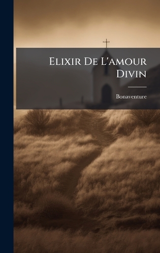 Elixir De L'amour Divin