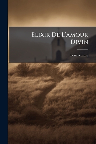 Elixir De L'amour Divin