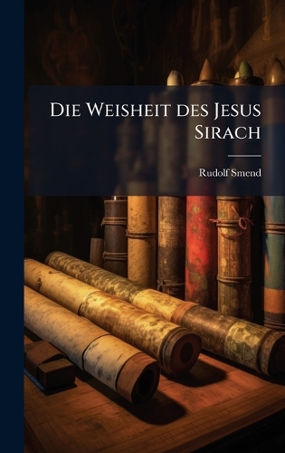 Die Weisheit des Jesus Sirach