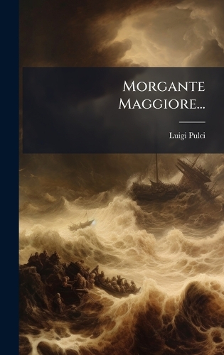 Morgante Maggiore...