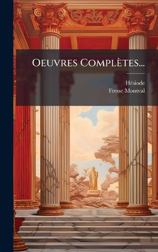 Oeuvres Complètes...