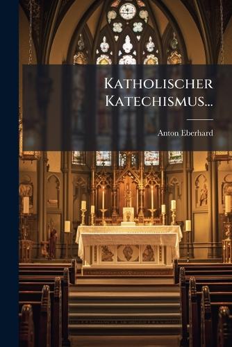 Katholischer Katechismus...