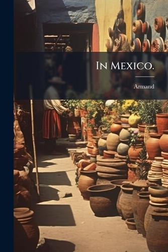 In Mexico.