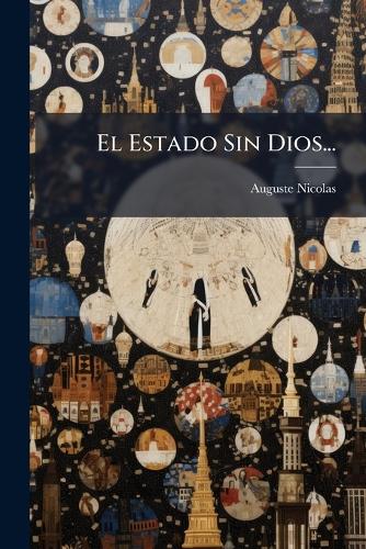El Estado Sin Dios...
