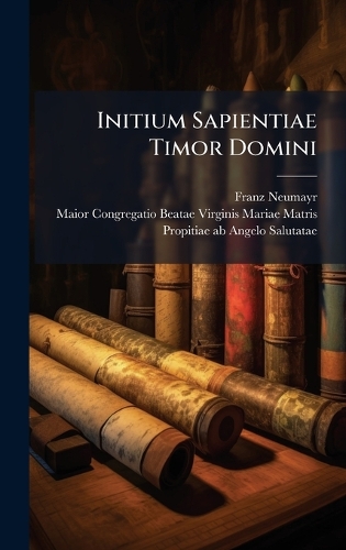Initium Sapientiae Timor Domini