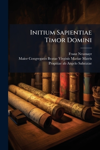 Initium Sapientiae Timor Domini