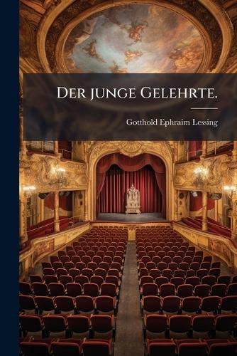 Der junge Gelehrte.