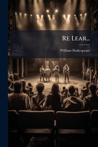 Re Lear...