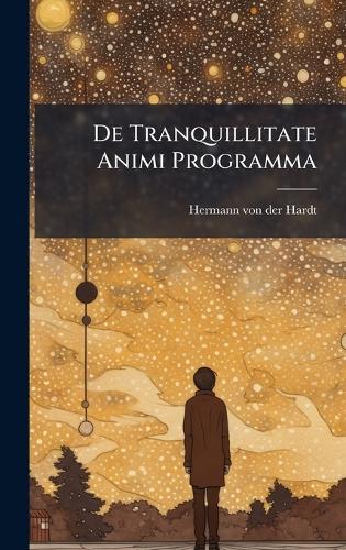 De Tranquillitate Animi Programma