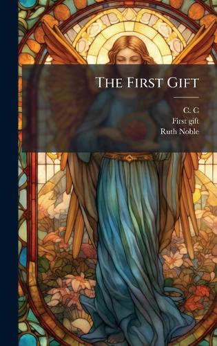 The First Gift