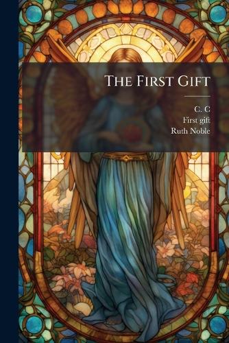 The First Gift