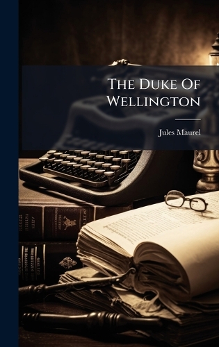 The Duke Of Wellington