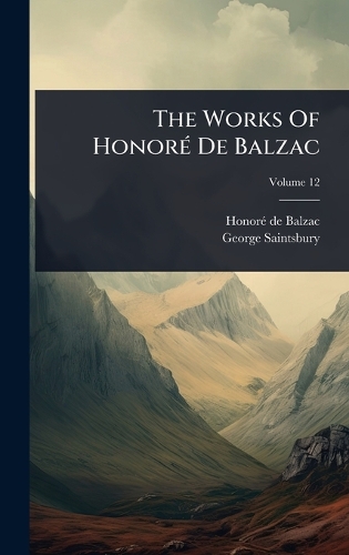 The Works Of HonorÃ(c) De Balzac