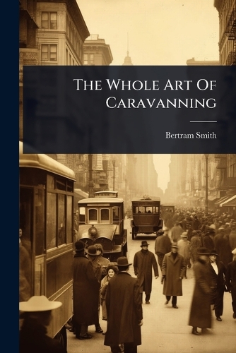 The Whole Art Of Caravanning