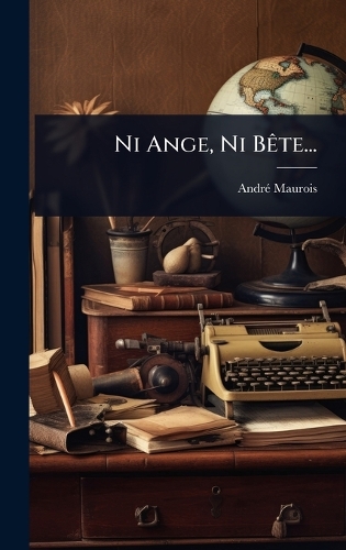 Ni Ange, Ni BÃate...