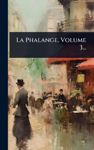 La Phalange, Volume 3...