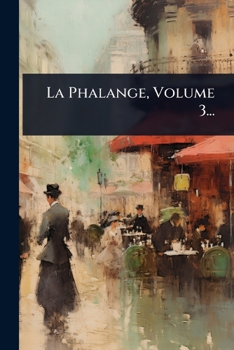 La Phalange, Volume 3...