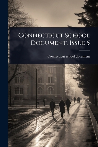 Connecticut School Document, Issue 5