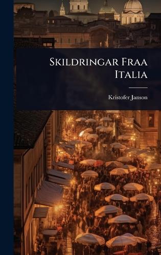 Skildringar Fraa Italia