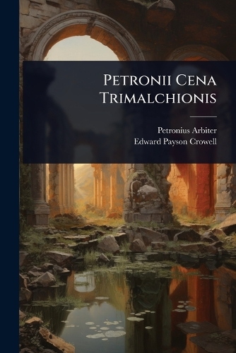 Petronii Cena Trimalchionis